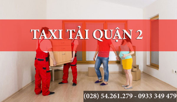 Taxi Tải Quận 2,Taxi Tai Quan 2